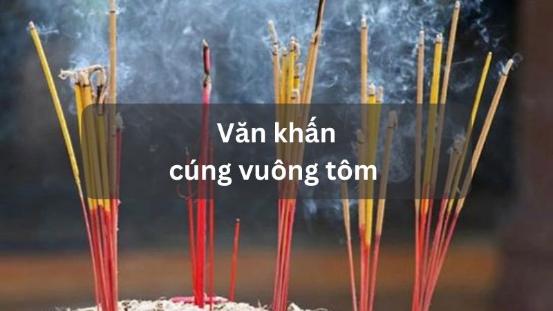 Bài văn khấn cúng vuông tôm – Lễ vật & bái cúng cụ thể